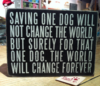 Saving One Dog Sign